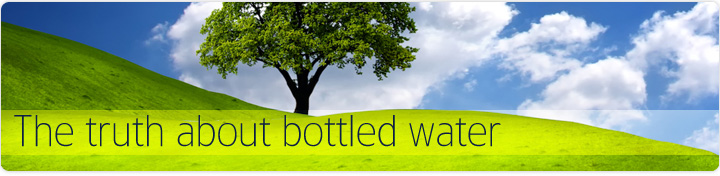 The truth about bottled water